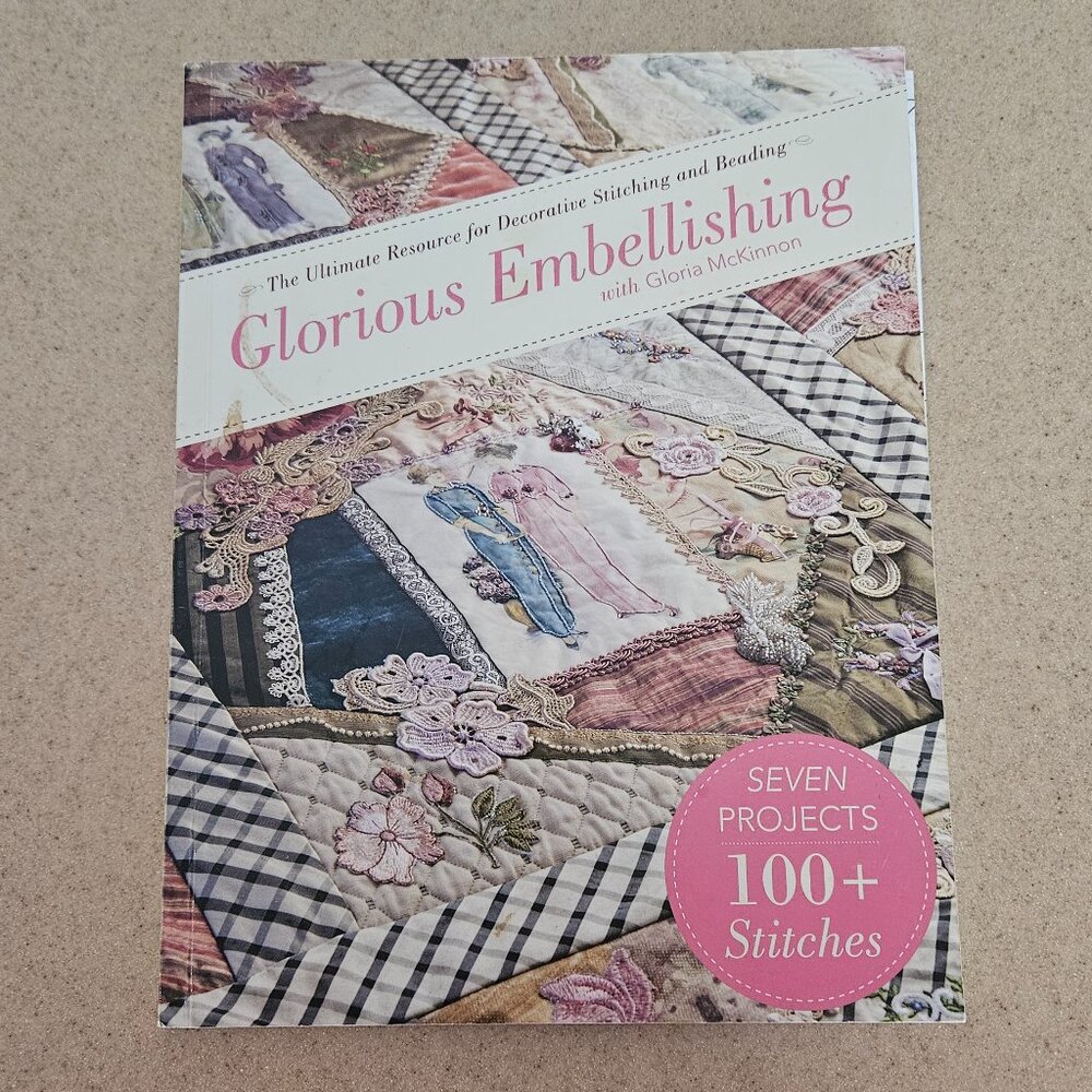 RARE GLORIOUS EMBELLESHING DECORATIVE STITCHING & BEADING GLORIA MCKINNON BOOK